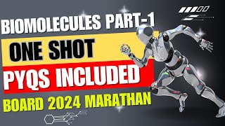 BIOMOLECULES  ONE SHOT  CLASS12  BOARD 2024  NEET  JEE  ONE SHOT  ZERO TO HERO SERIES [upl. by Luas327]