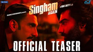 Singham Again Official Teaser  Ranveer Singh Deepika Ajay D Arjun K Rohit Shetty  15Aug [upl. by Aryahay367]