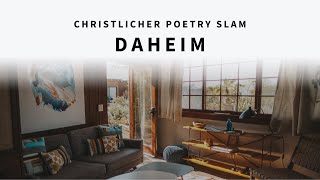 Daheim  Christlicher Poetry Slam [upl. by Yaresed]