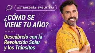 ¿CÓMO SE VIENE TU AÑO 🗓️ Descúbrelo con la Revolución Solar y los Tránsitos  Astrología Evolutiva [upl. by Bree318]