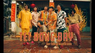 Tết Đong Đầy  KHOA x Kay Tran x Duck V  HOMIE BOIZ OFFICIAL [upl. by Nicram]