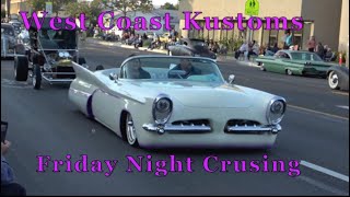 West Coast Kustoms 2023 fri night cruisin Broadway Santa Maria hot rods customs amazing classics [upl. by Olgnaed]