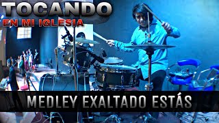 Exaltado Estás  Mi Sanador  Tocando En Mi Iglesia  🥁🎶🎧 [upl. by Azne506]