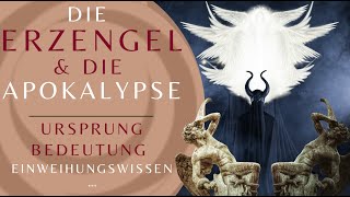 Die Erzengel amp die Apokalypse [upl. by Mendy]