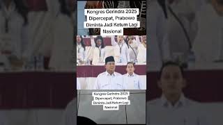 Kongres Gerindra 2025 Dipercepat Prabowo Diminta Jadi Ketum LagiNasional [upl. by Adebayo857]