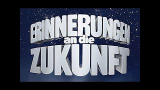 Erich von Däniken  Erinnerungen an die Zukunft [upl. by Timotheus]