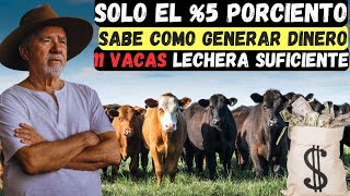 El Potencial Oculto de 11 Vacas en la Lechería Semi estabulada GENERA RIQUEZAS INVERSION RENTABLE [upl. by Knowland856]