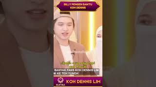 BILLY PENGEN BANTU KOH DENNIS [upl. by Heidy623]