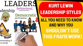 Kurt Lewin Leadership Styles Framework and why you should avoid using it [upl. by Lyon375]