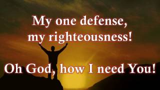 Lord I Need You w lyrics By Matt Maher [upl. by Oric]