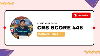 CANADA PR 2024  Alberta PNP  CRS SCORE [upl. by Yot415]