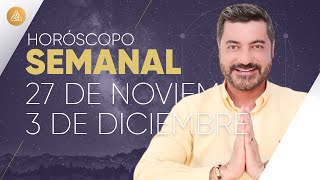 HORÓSCOPO SEMANAL del 27 de Noviembre al 3 de Diciembre Alfonso León Arquitecto de Sueños [upl. by Duck]