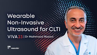 VIVA 23 Wearable NonInvasive Ultrasound for CLTI [upl. by Alhan]