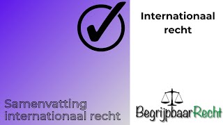 Samenvatting internationaal recht [upl. by Aneek]