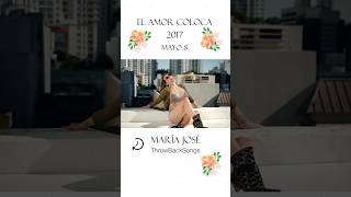 Shorts pop LaJosa ElAmorColoca Mayo 2017 throwbacksongsforyou [upl. by Zilvia128]