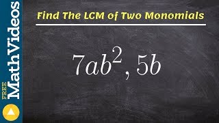 Learn to find the LCM or two monomials [upl. by Care341]