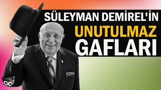 Süleyman Demirelin UNUTULMAZ Gafları [upl. by Reisman926]