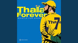 Thala Forever  Whistle for Dhoni [upl. by Gnek]