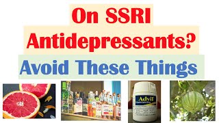 What To Avoid When Taking Sertraline Fluoxetine Paroxetine Escitalopram SSRIs [upl. by Angadresma]