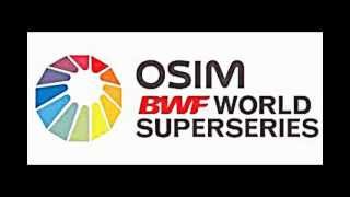 The Official OSIM BWF World Superseries Anthem [upl. by Nelson]