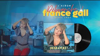 Débranche  1984  France Gall  5e Album studio [upl. by Eirrehc242]