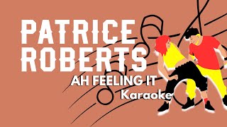 AH FEELING IT  Patrice Roberts Soca Karaoke [upl. by Llig851]