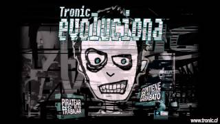 TRONIC  Prendan la Radio [upl. by Anair]