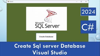 How To Create SQL server database visual studio 2022  C 2024 [upl. by Asirak]