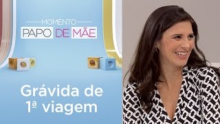 Dicas para a primeira gestação  Momento Papo de Mãe [upl. by Annaegroeg]