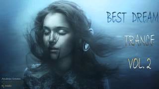 Best Dream Trance Mix Vol2Robert MilesAndrew DreamDj CrashmasterDj Dado [upl. by Wagshul]