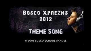 Bosco XpreZnS 2012 Theme Song  Invictus Animus  wwwxpreznscocc [upl. by Erdda383]