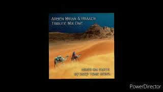 Armen Miran amp Hraach Tribute Mix The Best of Organic amp Deep House organichouse melodichouse [upl. by Retep679]