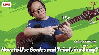 How to Use Scales and Triads in a Song  Nepali Bass Guitar Lesson Live Stream 147 [upl. by Llemhar]