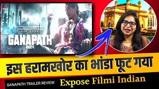 Expose FilmiIndian Ganapath Trailer Review by The Thinker Show  Ganapath Trailer  Tiger shroff [upl. by Arracot]