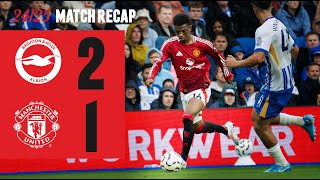 Brighton 21 Man Utd  Match Recap [upl. by Rebmyt73]