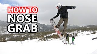 How To Nose Grab  Snowboarding Tricks [upl. by Aicertal469]