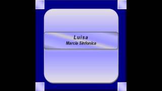 quotLuisaquot  Marcia Sinfonica  S Lombardo [upl. by Narahs]