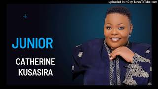 Junior Official Audio  Catherine Kusasira [upl. by Idnahs]