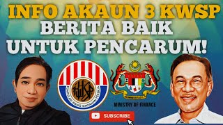 INFO BERITA BAIK AKAUN 3 FLEKSIBEL KEPADA KEPADA PENCARUM [upl. by Nerad113]