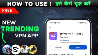 Tryme VPN app kaise use kare  Review   best vpn for Capcute  Android  BGMI [upl. by Turino]