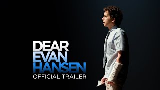 Dear Evan Hansen  Official Trailer HD [upl. by Hnim]