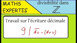 Divisibilité dans Z  Maths expertes travail sur lécriture décimale [upl. by Selden930]