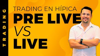 Trading en PreRace vs Trading In Live [upl. by Rona285]