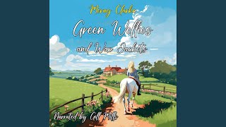 Chapter 1018 amp Chapter 111  Green Wellies and Wax Jackets [upl. by Navetse]