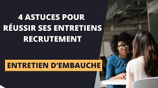 COMMENT REUSSIR SES ENTRETIENS  4 Astuces Infaillibles pour Réussir Tes Entretiens dEmbauche  🚀quot [upl. by Rice584]