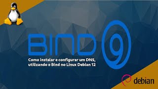 LINUX  DNS  DEBIAN 12  AULA 22 [upl. by Otti276]