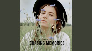 Chasing Memories [upl. by Malcolm]