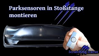 Parksensoren in Stoßstange montieren  Tutorial [upl. by Pembroke554]