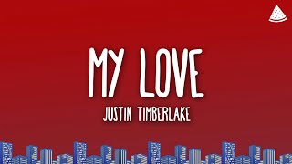 Justin Timberlake  My Love Ft TI Lyrics [upl. by Htial]