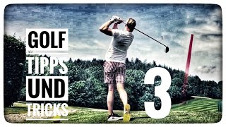 GOLF TIPPS UND TRICKS VOM PLATZ  TEIL 3 [upl. by Ecidnarb163]